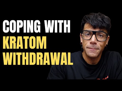 Coping with Kratom Withdrawals - Quitting Kratom - How to Quit Kratom