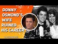 How Donny Osmond's Wife Ruined His Career | The Celebritist