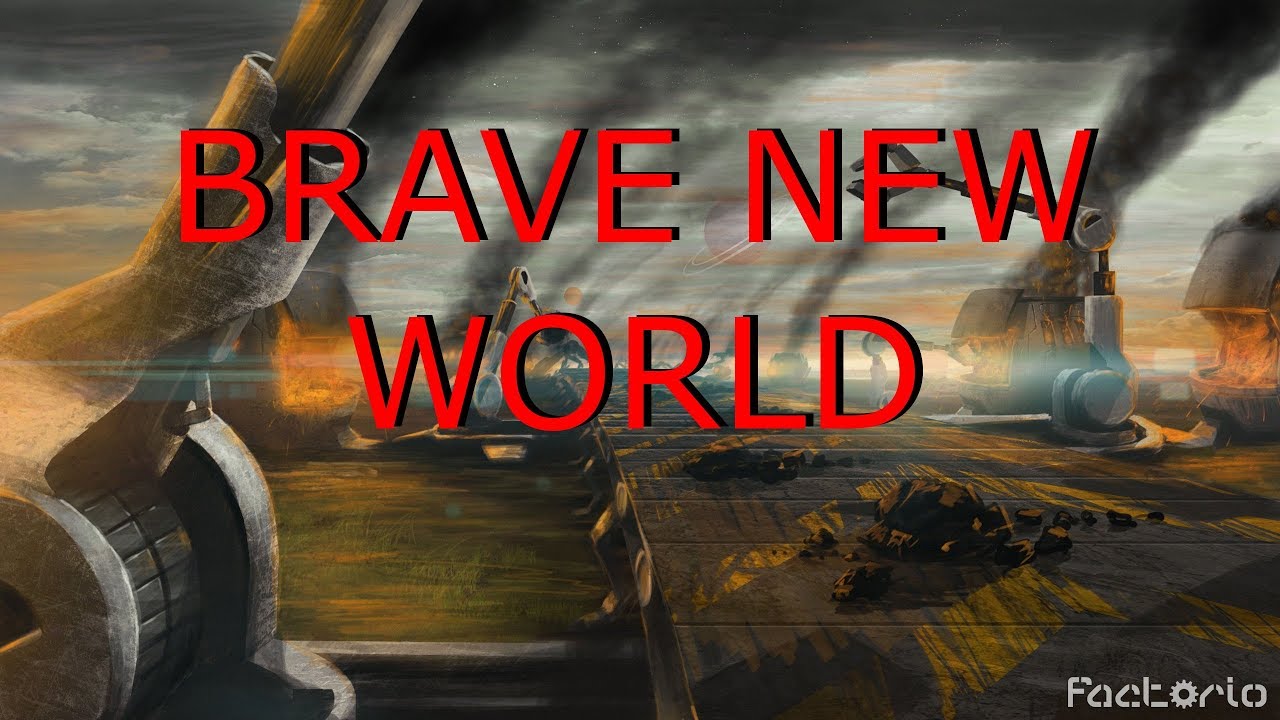 Factorio Szenario: BRAVE NEW WORLD [FullHD][Deutsch] - YouTube