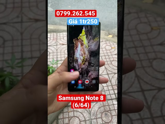 Samsung Note 8 (6/64) giá 1tr250 |0799.262.545 | SAMSUNG Nhập Khẩu Thanh Lý