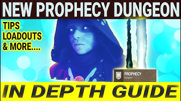 Destiny 2 New Prophecy Dungeon in-depth guide-Tips, Loadouts etc...