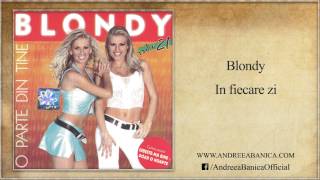 Blondy - In Fiecare Zi