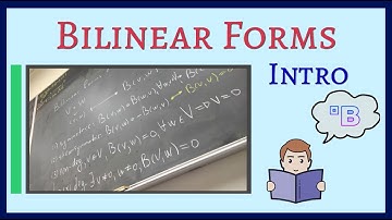 Bilinear forms - Introduction