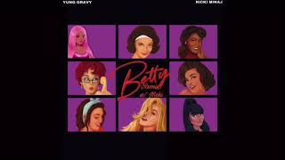Yung Gravy - Betty (Get Money) (Remix feat. Nicki Minaj)