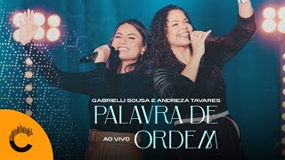 Gabrielli Sousa e Andreza Tavares | Palavra de Ordem [Clipe Oficial]