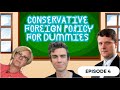 Conservative Foreign Policy for Dummies (in the Mainstream Media)