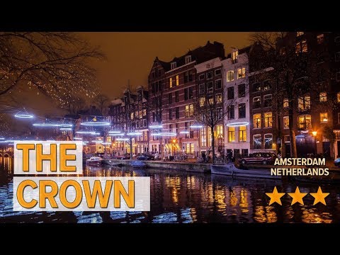 the crown hotel review hotels in amsterdam netherlands hotels