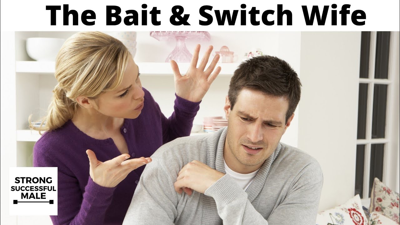 The Bait And Switch Wife From Sweet To Psycho Youtube