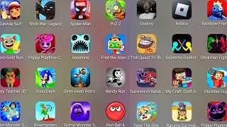 Bowmasters,Grimace Monster Scary,Bendy Run,Supreme Duelist,Granny,Subway Surf,Seashine,My Craft.....