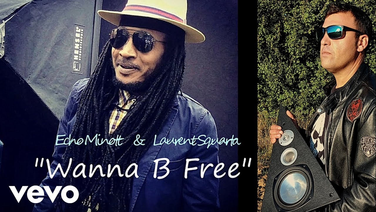Echo Minott, Laurent Squarta - Wanna B Free (Music Video)