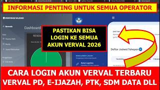 CARA LOGIN AKUN VERVAL TERBARU 2026 - VERVAL PD, VERVAL E IJAZAH, VERVAL PTK, SDM DATA, VERVAL SP screenshot 4