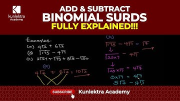 Learn to Add and Subtract Binomial Surds / Addition and Subtraction / Kunlektra Academy