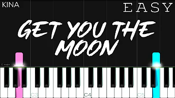 Kina - get you the moon (ft. Snow) | EASY Piano Tutorial