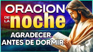 ORACIÓN de la NOCHEAgradecer antes de dormir