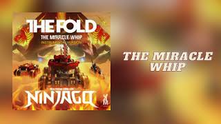 The Miracle Whip The Fold Ninjago Season 11 Theme Song 2 Resimi