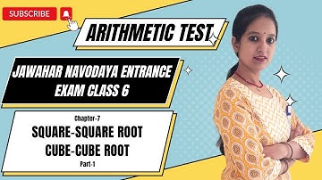 Square square root and cube cube root Class 6 for Jawahar Navodaya Vidyalaya Chapter 7 Part 1