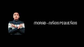 MORAD - NIÑOS PEQUEÑOS (VIDEO OFICIAL)