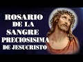 Rosario De La Preciosa Sangre De Nuestro Señor Jesucristo - Rosario De Hoy
