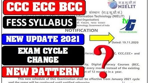 CCC ECC BCC NEW UPDATE 2021 EXAM CYCLE CHANGE NEW PATTERN FESS SYLLABUS ??? NEW ADMISSION START