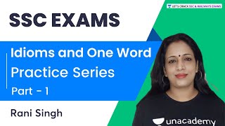 Practice Series For Idioms and One Word | Part - 1 | English | SSC Exams | Rani Singh