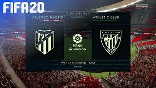 FIFA 20 - Atlético Madrid vs. Athletic de Bilbao @ Wanda Metropolitano