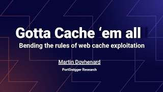 Gotta Cache Em All: Bending the Rules of Web Cache Exploitation