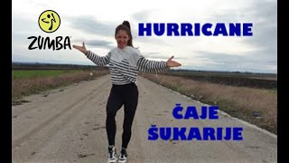  ČAJE ŠUKARIJE  // HURRICANE // ZUMBA FITNESS CHOREOGRAPHY //