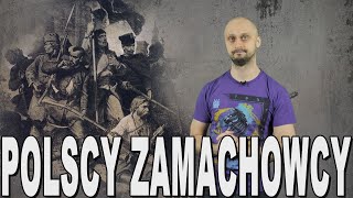 Polscy zamachowcy - sztyletnicy. Historia Bez Cenzury