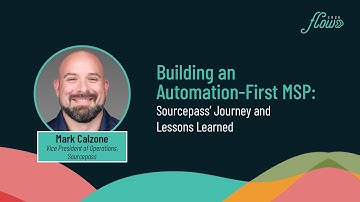 Building an Automation-First MSP: Sourcepass’ Journey and Lessons Learned - FLOW 2025
