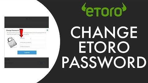How To Change Etoro Password (2023)
