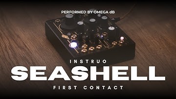 Instruo Seashell: First Contact | OMEGA dB