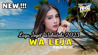 LAGU JOGET WAKATOBI TERBARU 2023 WA LEJA REMIX BY AKE AMR