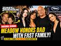Fast & Furious Family Reunites With Meadow Walker for 25th Anniversary