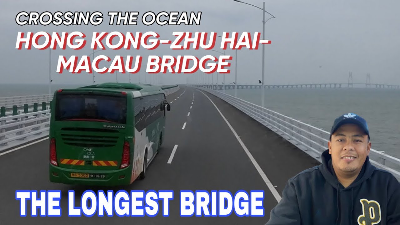 Crossing the ocean, the longest bridge in the world HONG KONG - ZHU HAI