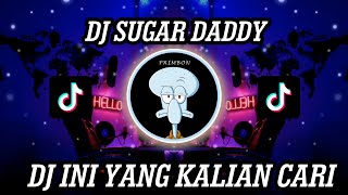 DJ SUGAR DADDY FANDHO REMIX JEDAG JEDUG MENGKANE VIRAL TIKTOK