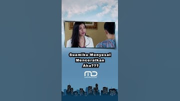 Suamiku Menyesal Menceraikan Aku?? #Short #MDEntertainment #FTVHidayah