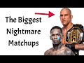 The most terrifying nightmare matchups for your favorite ufc fighters