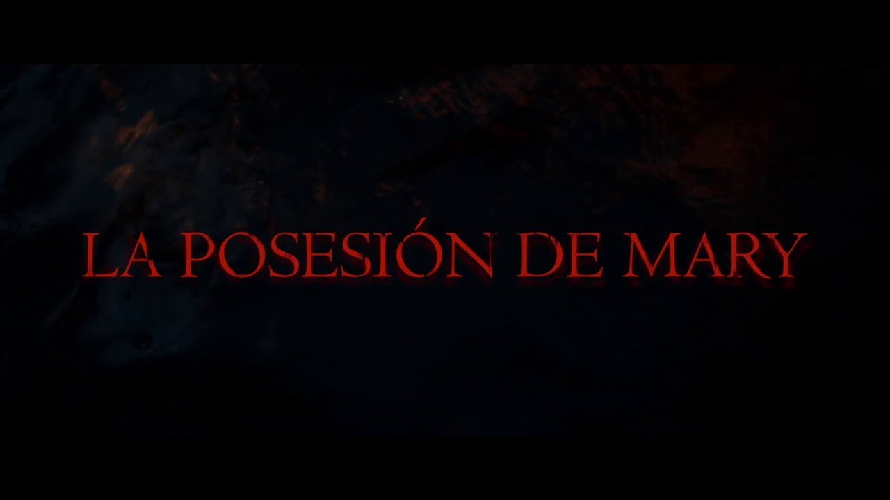 La Posesion De Mary Trailer Español