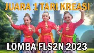 JUARA 1 TARI KREASI FLS2N SD 2023-TARI SOROTE LINTANG