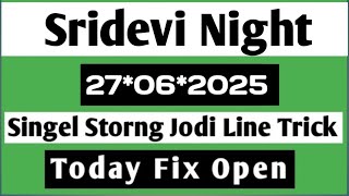 27-06-2026 Sridevi Night Today Life Time Tricks | Sridevi Night Chart | Sridevi Night Open |
