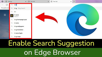 How to enable search suggestion on Microsoft Edge Browser?