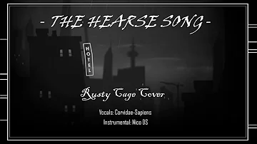 ❝The Hearse Song❞ Cover || [ RUSTY CAGE VERSION ]