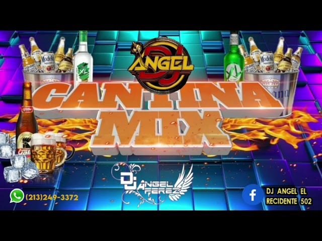 🤪🍺Cantina Mix🍺🤪/Angel Dj El Recidente 502 class=