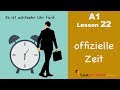 Learn German Time Official How To Tell Time Zeit German For Beginners A1 Lesson 22 Learn German Time Official How To Tell Time Zeit German For Beginners A1 Lesson 22