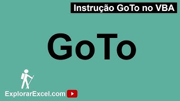 Instrução GoTo no Excel VBA -  o que é e como usar.
