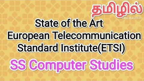State of the Art, European Telecommunication Standard Institute(ETSI) | iot,#sscomputerstudies