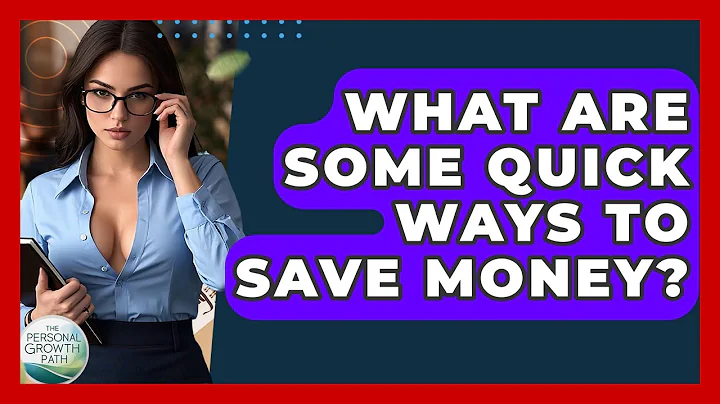 What Are Some Quick Ways To Save Money? - The Personal Growth Path