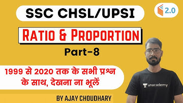 8:00 AM - SSC CHSL/UPSI | Maths Ratio & Proportion by Ajay Choudhary | Previous Year Ques (Part-8)