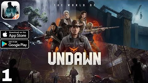 Undawn-Gameplay Part-1 Official Realese (Android & iOS)