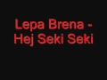 Lepa Brena - Hej Seki Seki.wmv